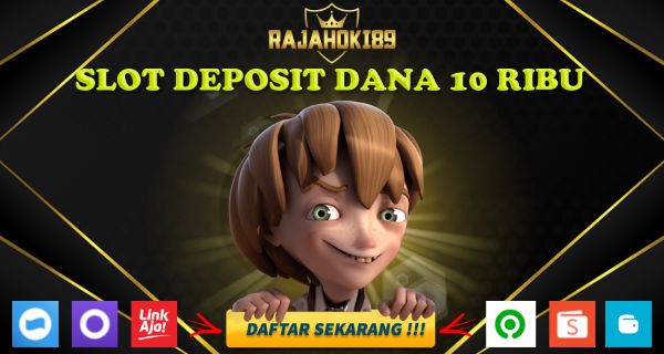 Rajahoki89 Situs Judi Slot Deposit Dana Terbaik